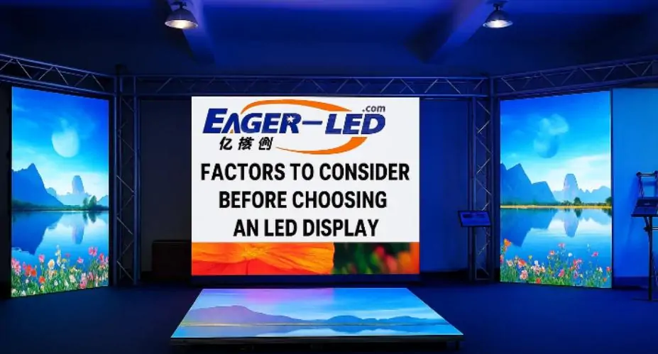 How to Choose the Right LED Display-EagerLED