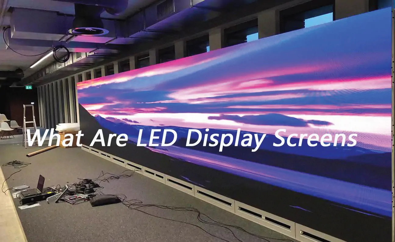 What Are LED Display Screens