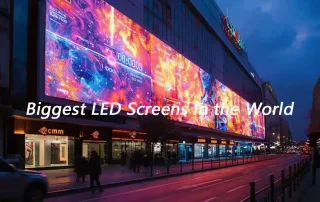 Biggest LED Screens in the World 2025