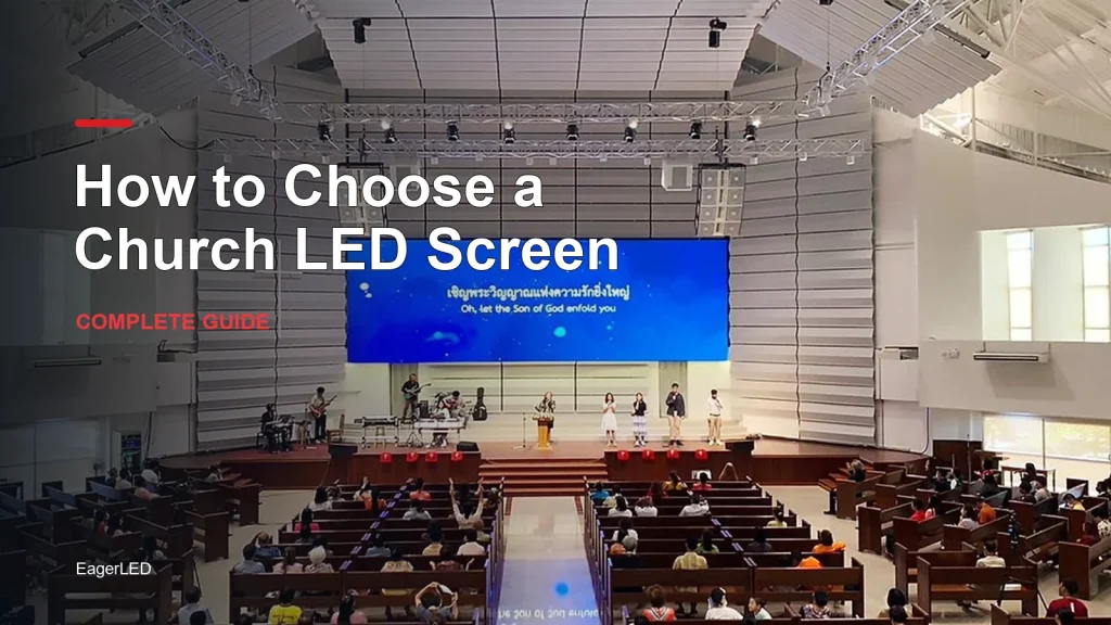 How to Choose a Church LED Screen: Complete Guide