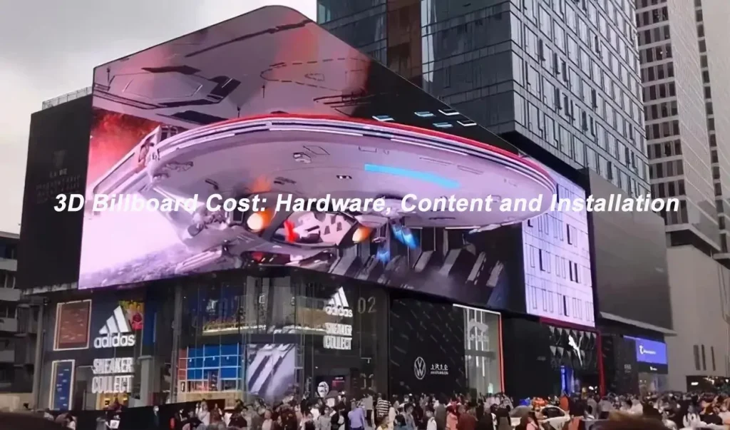 3D Billboard Cost Hardware Content and Installation